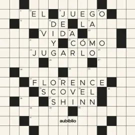 El juego de la vida y cómo jugarlo [The Game of Life and How to Play It] (Unabridged)