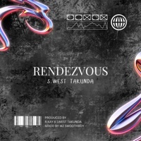 Rendezvous - Single - S.West Takunda