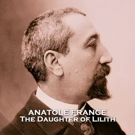 The Daughter of Lilith: From their pens to your ears, genius in every story