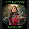 Frankie Rey - Lady Supreme (Radio Edit) artwork