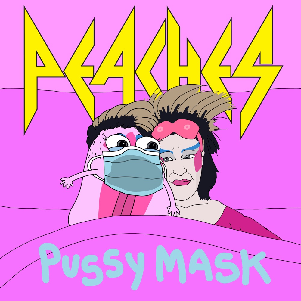 Обложка альбома «P***y Mask - Single» — Peaches