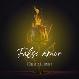 Falso Amor a2beat & El Barra