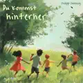 Du kommst hinterher