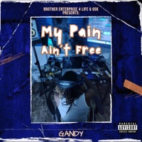 My Pain Ain't Free - EP - Gandy