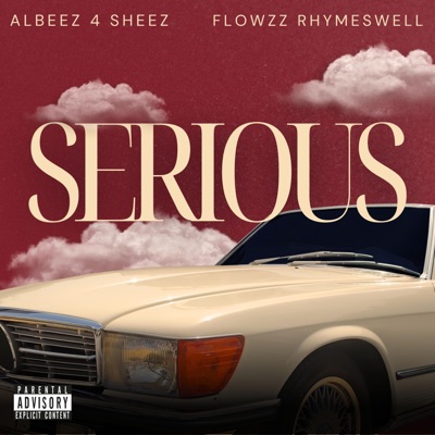 Serious (feat. Flowzz Rhymeswell) - Single