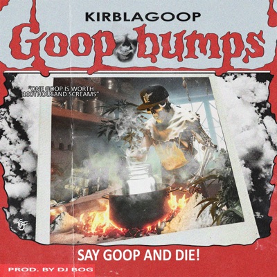 Say Goop and Die