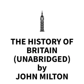 The History of Britain (UNABRIDGED)