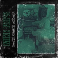 Back Once Again - Single - Mike Flips