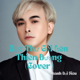 Bức thư gửi lên thiên đường Thành Đại Siêu