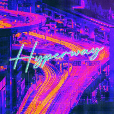 Listen to Hyperway by Oriol Sirinathsingh