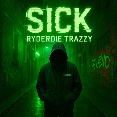 Sick (feat. Trazzy) - Single