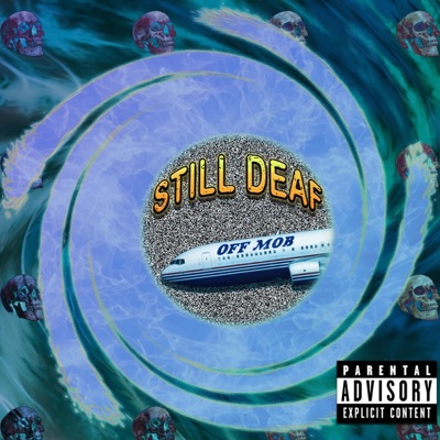 STILL DEAF