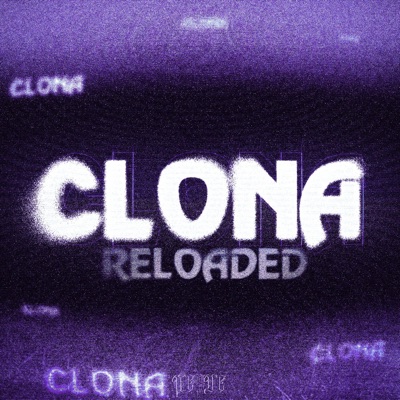 CLONA RELOADED (feat. Mercury 6) - Single