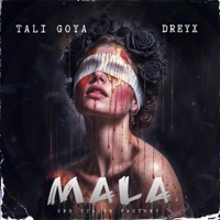 MALA - Single - dreyx & Tali Goya