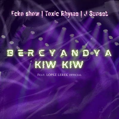 Bercyandya Kiw Kiw (feat. Lopez Lerek Official) - Single