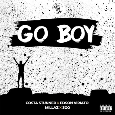 Go Boy (feat. Edson Viriato, Millaz & 3GO) - Single