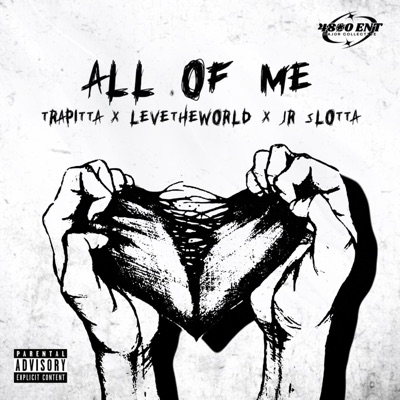 All Of Me (feat. JR SLOTTA) - Single