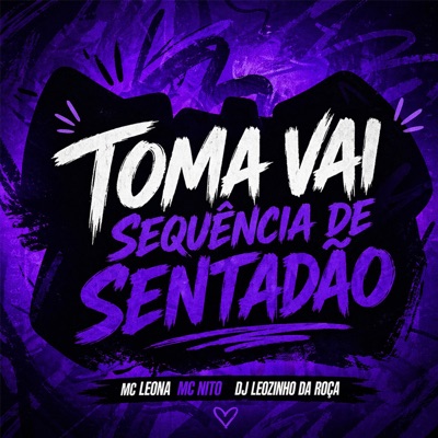 Toma Vai Sequência de Sentadão - Single