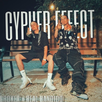 Cypher Effect (feat. Real Bandido) - Single