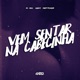 Vem Sentar na Cabecinha Single