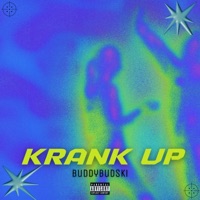 Krank Up - Single - Buddybudski