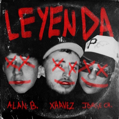 LEYENDA (feat. Xhavez & Alan Barraza) - Single