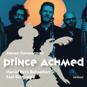 Prince Achmed (feat. Hamid Reza Behzadian & Esat Ekincioglu)