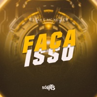 Faça Isso - Single - Mc Kelles & Dj Tay