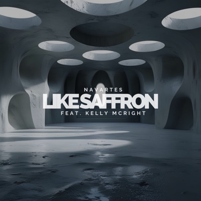 Like Saffron (feat. Kelly McRight) - Single