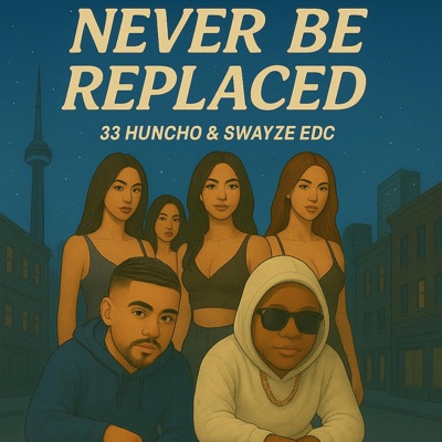 Never Be Replaced