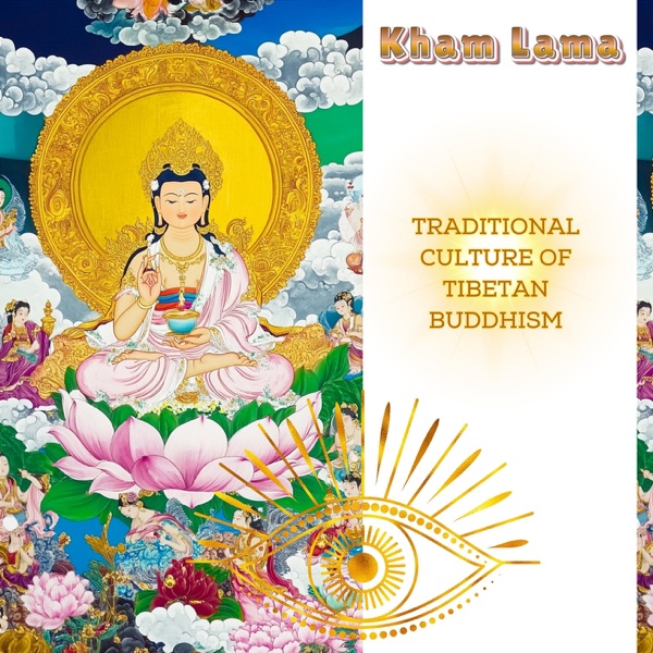Traditional Culture of Tibetan Buddhism