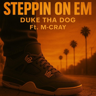 Steppin on Em (feat. M-Cray) - Single