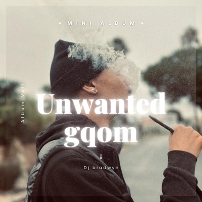 Unwanted Gqom