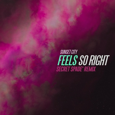 Feels so Right (Secret Spade Remix) - Single