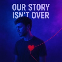 Our Story Isn't Over