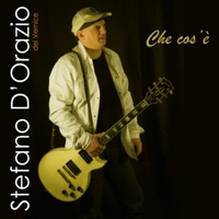 Che cos'è - Single - Stefano D'Orazio