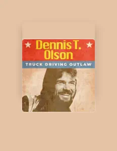 Ascolta Dennis T. Olson, guarda video musicali, leggi la biografia, vedi le date del tour & altro!