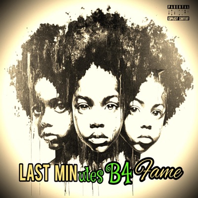 Last Minutes B4 Fame