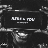 here 4 you - Single - trill manny & K.I.D.