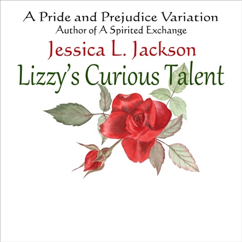 Lizzy's Curious Talent: A Pride and Prejudice Variation (Unabridged) cover
