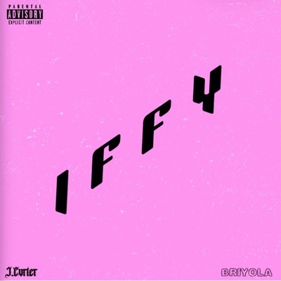 IFFY (feat. Briyola) - Single