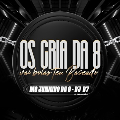 Os Cria da 8 Vai Bolar Teu Baseado - Single