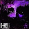 DEEPROOT - EP