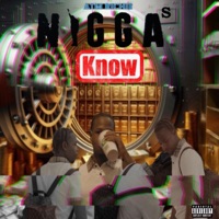 N****s Know - Single - ATM Richie