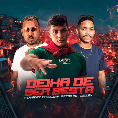 Deixa de Ser Besta - Single