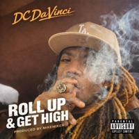 Roll Up & Get High - Single - DC DaVinci