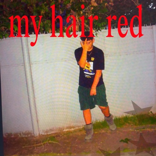 MY HAIR RED - Single