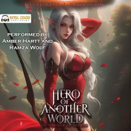Hero of Another World: Summoner of Legend (Unabridged)