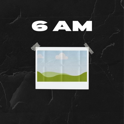 6 AM - Single