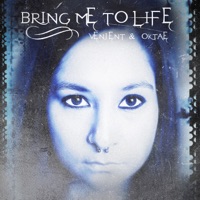 Bring Me To Life - Single - Venjent & Oktae